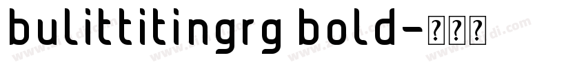 bulittitingrg bold字体转换